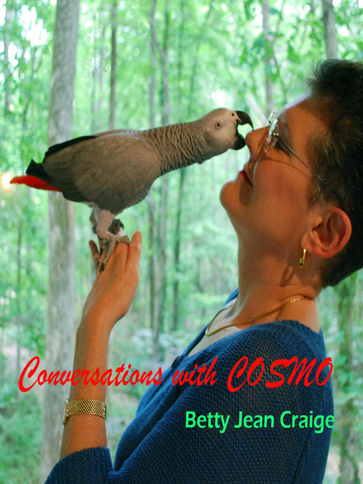 Title details for Conversations with Cosmo by Betty Jean Craige - Available